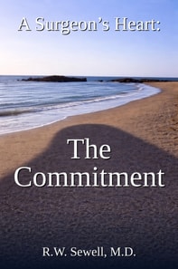 Surgeon's Heart: The Commitment