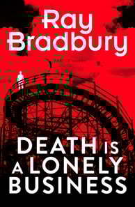 Death is a Lonely Business