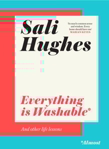 Everything is Washable and Other Life Lessons