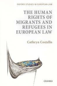 Human Rights of Migrants and Refugees in European Law