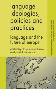 Language Ideologies, Policies and Practices
