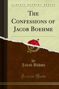 Confessions of Jacob Boehme