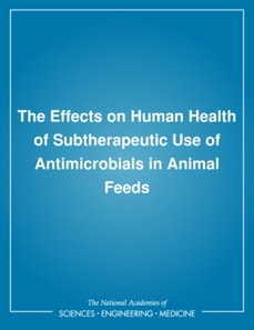 Effects on Human Health of Subtherapeutic Use of Antimicrobials in Animal Feeds