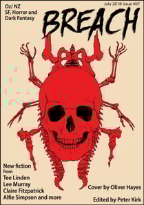 Breach - Issue #07: NZ and Australian SF, Horror and Dark Fantasy