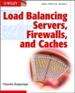 Load Balancing Servers, Firewalls, and Caches
