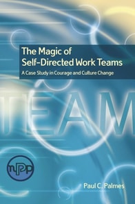 Magic of Self-Directed Work Teams