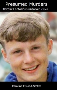 Presumed Murders: Britains Notorious Unsolved Cases