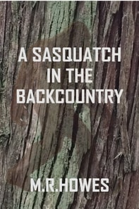 Sasquatch in the Backcountry