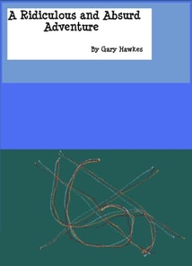 Ridiculous and Absurd Adventure