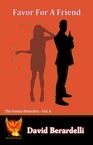 Favor for a Friend: The Funny Detective Volume 6
