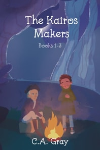 Kairos Makers: Books 1-3