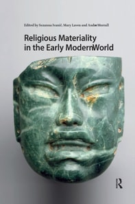 Religious Materiality in the Early Modern World