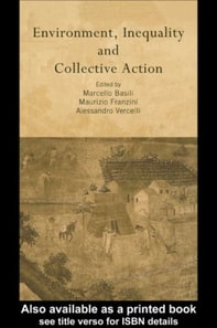 Environment, Inequality and Collective Action