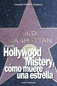 Cena con Delito: Hollywood Mistery, como muere una estrella