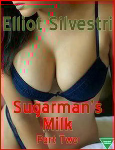 Sugarman's Milk Part Two