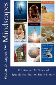 Mindscapes:Ten Science Fiction and  Speculative Fiction Short Stories