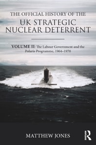 Official History of the UK Strategic Nuclear Deterrent