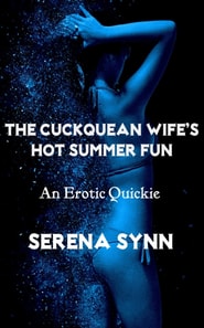 Cuckquean Wife's Hot Summer Fun