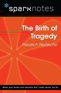 Birth of Tragedy (SparkNotes Philosophy Guide)