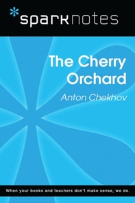 Cherry Orchard (SparkNotes Literature Guide)