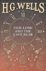 Ugh-Lomi and the Cave Bear