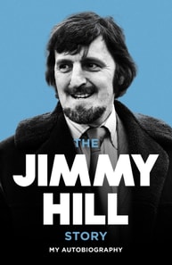 Jimmy Hill Story