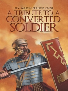 Tribute to a Converted Soldier