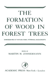 Formation of Wood in Forest Trees