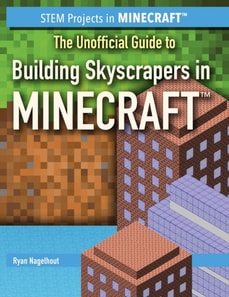 Unofficial Guide to Building Skyscrapers in Minecraft(R)