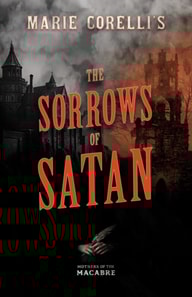 Marie Corelli's The Sorrows of Satan 