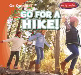 Go for a Hike!