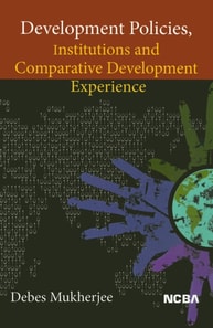 Development Policies, Institutions and Comparative Development Experience