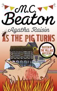 Agatha Raisin: As The Pig Turns