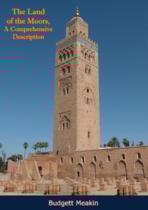 Land of the Moors, A Comprehensive Description