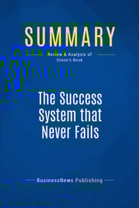 Summary: The Success System that Never Fails