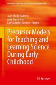Precursor Models for Teaching and Learning Science During Early Childhood