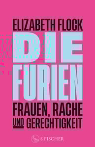 Die Furien – Frauen, Rache und Gerechtigkeit