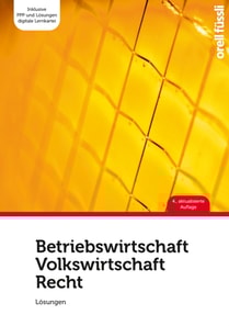 Betriebswirtschaft / Volkswirtschaft / Recht  – Lösungen