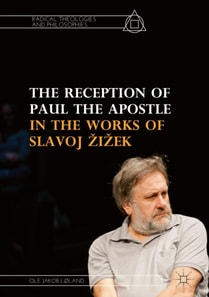 Reception of Paul the Apostle in the Works of Slavoj Zizek