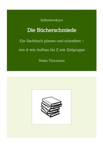 Selbstlernkurs: Die Bücherschmiede