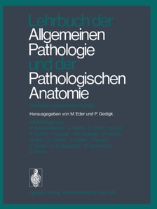 Lehrbuch der Allgemeinen Pathologie und der Pathologischen Anatomie