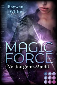 Magic Force. Verborgene Macht