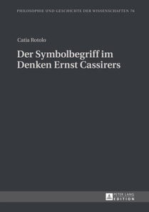 Der Symbolbegriff im Denken Ernst Cassirers