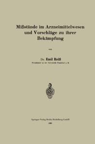 Mißstände im Arzneimittelwesen und Vorschläge zu ihrer Bekämpfung