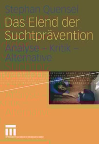 Das Elend der Suchtprävention