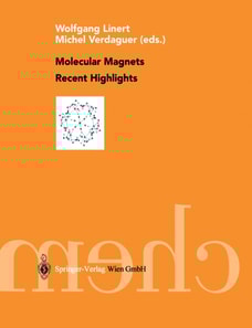 Molecular Magnets Recent Highlights