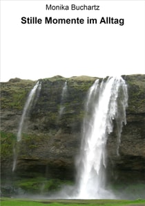 Stille Momente im Alltag