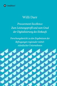 Procurement Excellence: Zum Leistungsprofil und zum Grad der Digitalisierung des Einkaufs