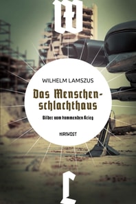 Das Menschenschlachthaus