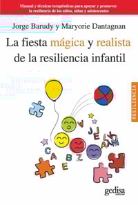 La fiesta magica y realista de la resiliencia infantil